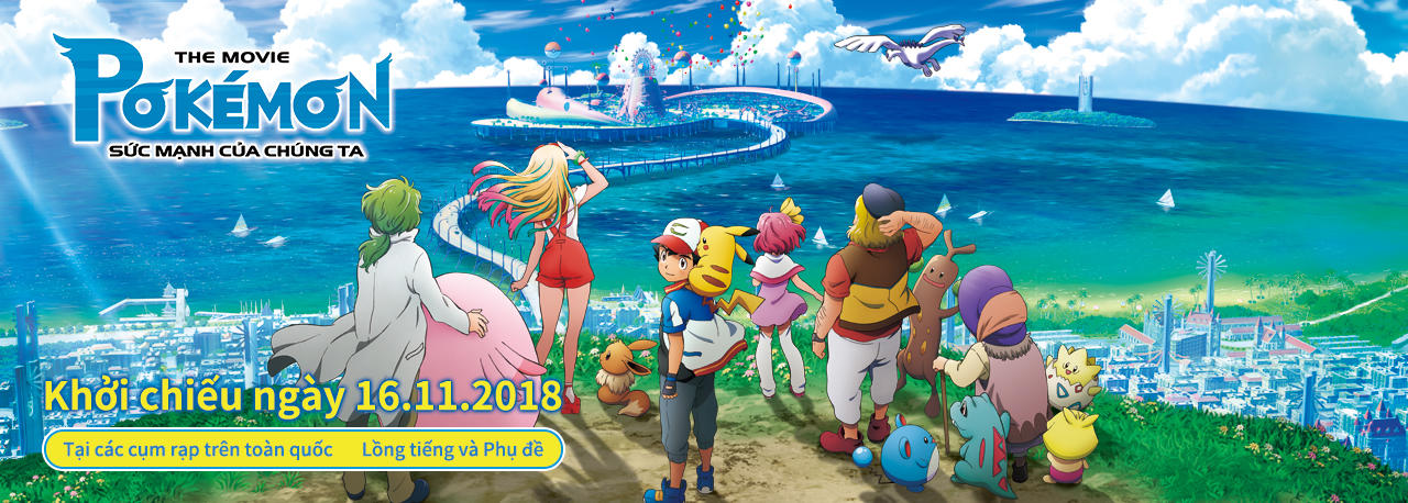 Pokémon the Movie Hi vọng – Ước mơ – Câu chuyện của chúng ta 16.11.2018 Phim điện ảnh